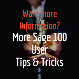 sage 100 users tips and tricks