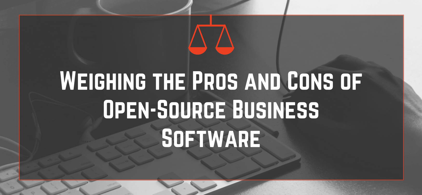The Pros and Cons of Open-Source ERP | ACC Software Solutions
