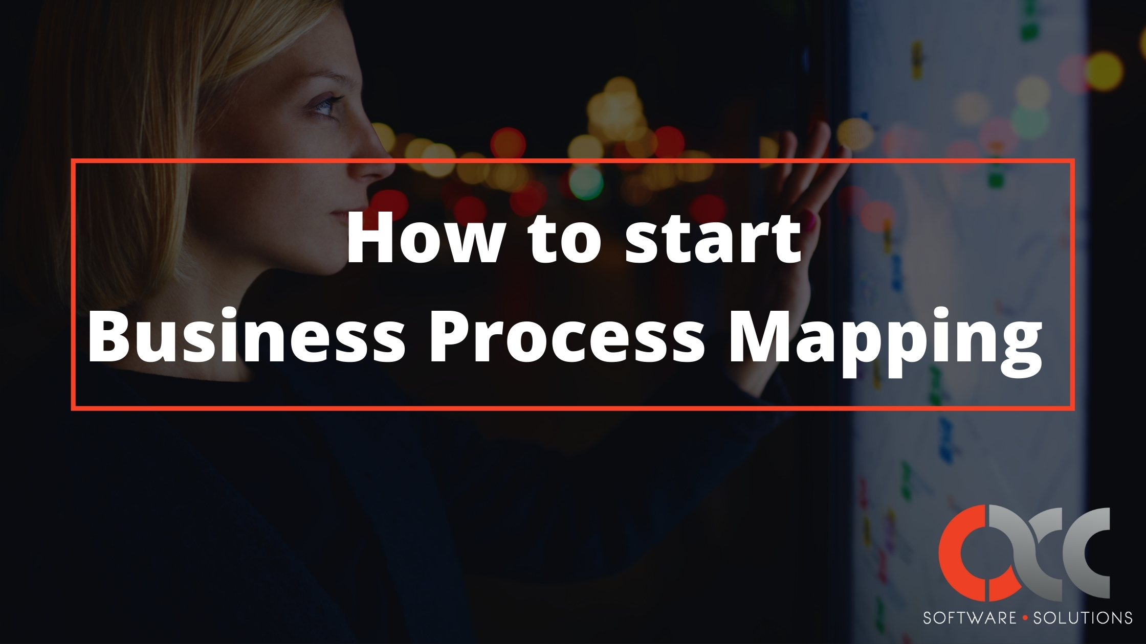 How to Start Business Process Mapping | ACC Software Solutions